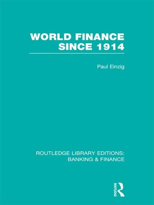 cover image of World Finance Since 1914 (RLE Banking & Finance)